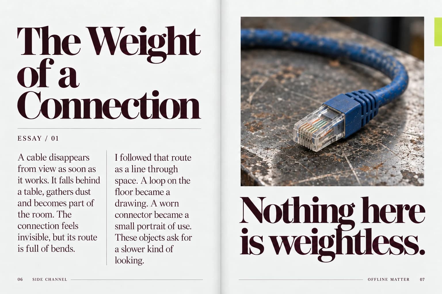 SIDE CHANNEL / Offline Matter: The Weight of a Connection / 06–07