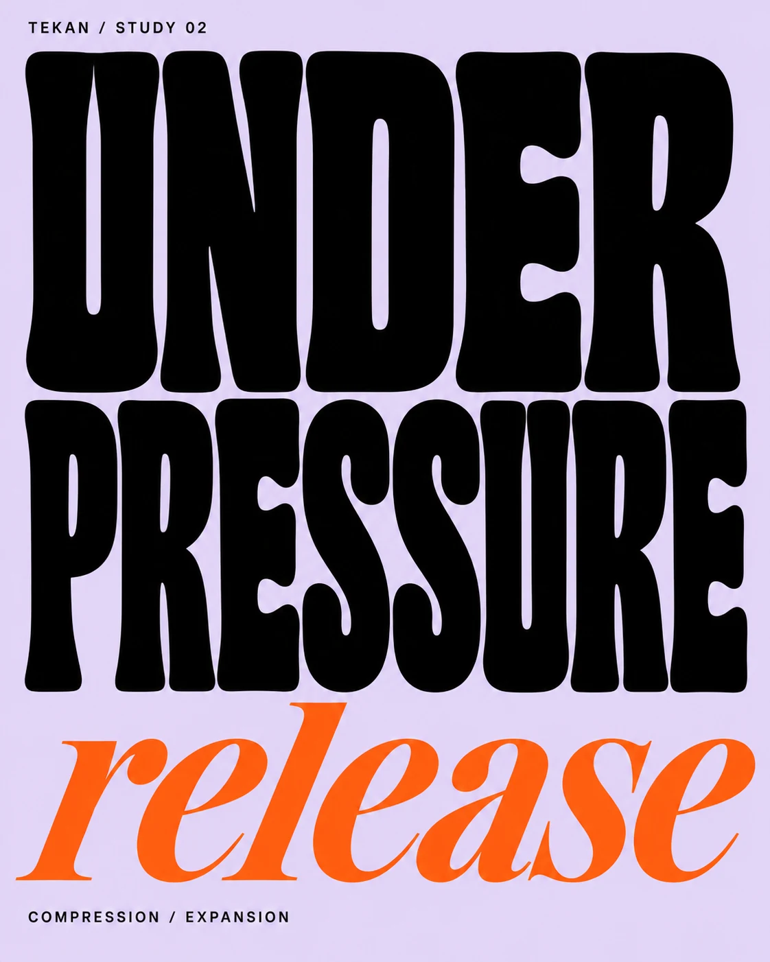 TEKAN / Form Under Pressure: Poster Under Pressure